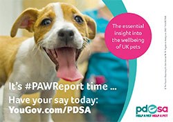 The PDSA is calling on veterinary surgeons and students to complete its Animal Wellbeing (PAW) Report survey 2016.