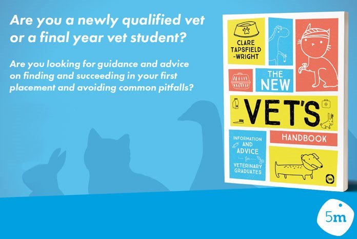 Yorkshire-based Clare Tapsfield-Wright MRCVS has written The New Vet's Handbook, a lighthearted guide to help newly qualified veterinary surgeons as they leave uni and enter the profession.