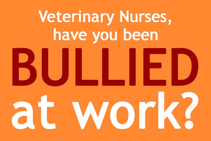 VetNurse.co.uk and VetSurgeon.org are conducting a survey to find out how many veterinary nurses and surgeons have been bullied in practice over the course of the last year.