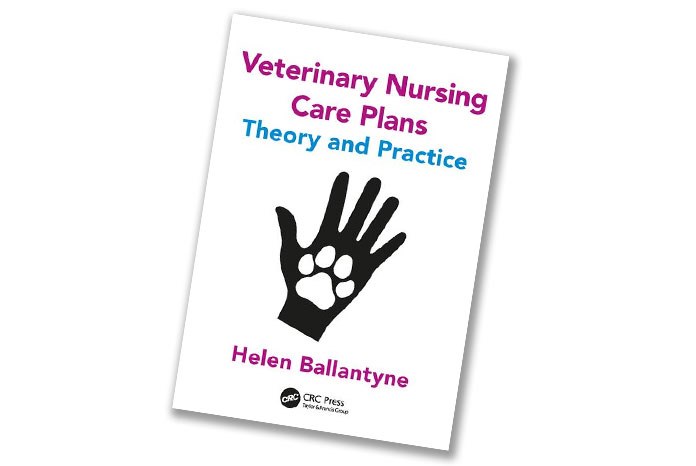 Veterinary Nursing Care Plans by Helen Ballantyne BSc (Hons) PG Dip RN RVN